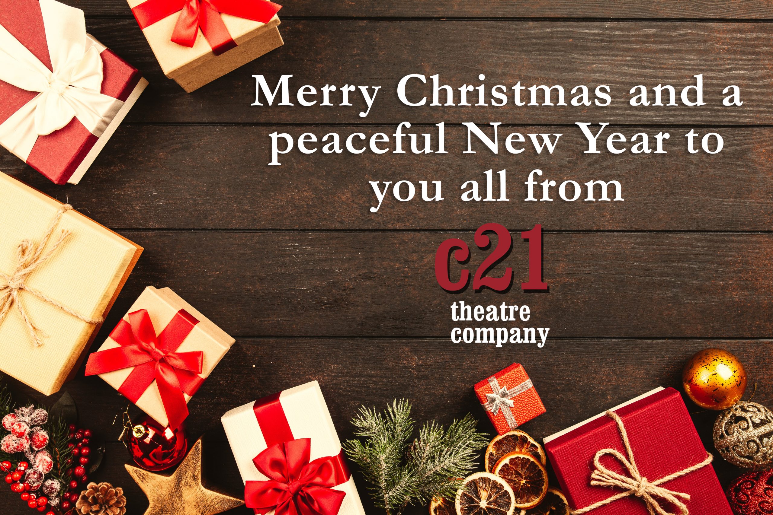 Happy Christmas from c21 Theatre Company